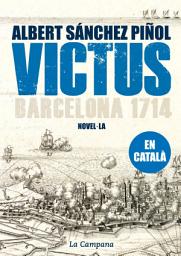 Icon image Victus (edició en català): Barcelona 1714