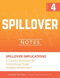 Icon image Spillover Implications of China's Slowdown for International Trade