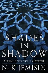 Icon image Shades in Shadow: An Inheritance Triptych