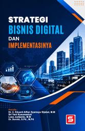 Icon image STRATEGI BISNIS DIGITAL DAN IMPLEMENTASINYA