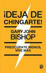 Icon image ¡Deja de chingarte!