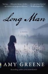 Icon image Long Man: A novel