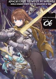 Icon image Apocalypse Bringer Mynoghra: World Conquest Starts with the Civilization of Ruin