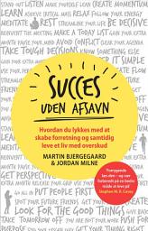 Icon image Succes uden afsavn: 66 strategier til at lykkes og samtidig have et liv i balance