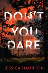 Icon image Don't You Dare: A Thriller