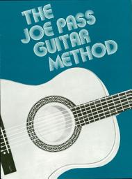 Icon image Joe Pass Guitar Method (Music Instruction)