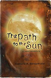 Icon image The Path to the Sun: An Epic Adventure