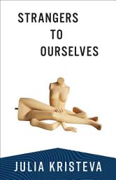 Icon image Strangers to Ourselves