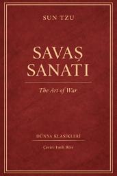 Icon image Savaş Sanatı – Sun Tzu: Strateji, Liderlik ve Savaş Üzerine Klasik Metin
