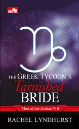 Icon image CR: The Greek Tycoon`s Tarnished Bride (Men of the Zodiac #10)