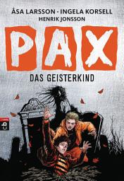 Icon image PAX - Das Geisterkind