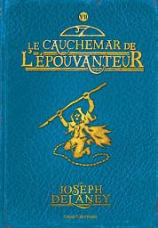 Icon image L'Épouvanteur poche, Tome 07: Le cauchemar de l'épouvanteur