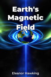 Icon image Earth's Magnetic Field