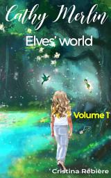 Icon image Cathy Merlin 1. Elves’ world