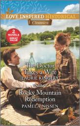 Icon image The Doctor Takes a Wife & Rocky Mountain Redemption
