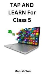 Icon image TAP AND LEARN For Class 5