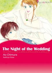 Icon image The Night of the Wedding: Mills & Boon Comics