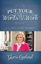 Icon image Put Your Words to Work: A 31-Day Faith Project
