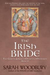 Icon image The Irish Bride (The Gareth & Gwen Medieval Mysteries Book 12)