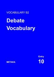 Icon image Kosakata Inggris B2 (Pra-Menengah) | Entry 10: Debate Vocabulary