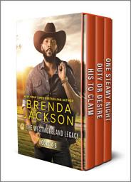 Icon image The Westmoreland Legacy Books 4-6: A Spicy Black Romance Collection