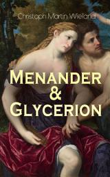 Icon image Menander & Glycerion: Eine moderne Liebesgeschichte aus dem alten Griechenland