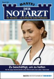 Icon image Der Notarzt 266: Zu beschäftigt, um zu helfen