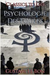 Icon image Psychologie Des Foules: Restored Classics to Go Edition