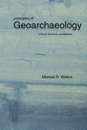 Icon image Principles of Geoarchaeology: A North American Perspective