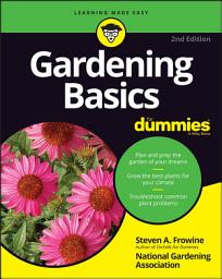Icon image Gardening Basics For Dummies: Edition 2