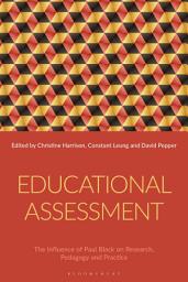 Icon image Educational Assessment: The Influence of Paul Black on Research, Pedagogy and Practice