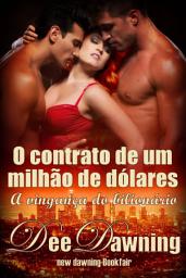 Icon image O contrato de um milhão de dólares: A vingança do bilionário