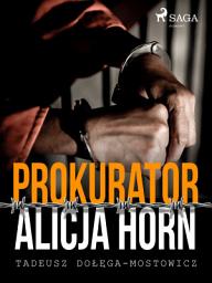 Icon image Prokurator Alicja Horn