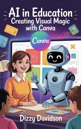 Icon image AI in Education: Creating Visual Magic with Canva