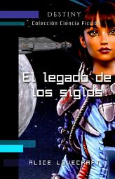 Icon image El legado de los siglos