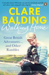 Icon image Walking Home: My Family and Other Rambles