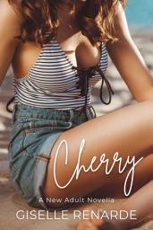 Icon image Cherry: A New Adult Novella