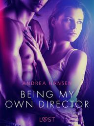 Icon image Being My Own Director - erotic short story