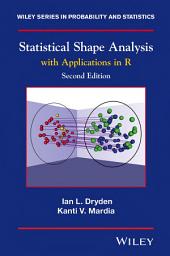 Icon image Statistical Shape Analysis: With Applications in R, Edition 2