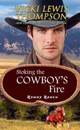 Icon image Stoking the Cowboy's Fire: Cowboy Bachelor Auction Western Romance
