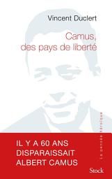 Icon image Camus, des pays de liberté