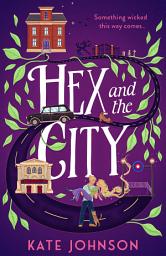 Icon image Hex and the City (Best Hex Ever Collection, Book 2)