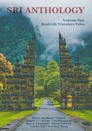 Icon image Sri Anthology: Volume One, Real-Life Travelers Tales