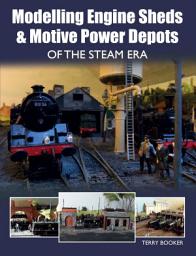 Icon image Modelling Engine Sheds and Motive Power Depots of the Steam Era