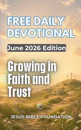 Icon image Free Daily Devotional June 2026 Edition: Growing in Faith and Trust