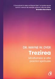 Icon image Trezirea: Mindfulness și alte practici spirituale