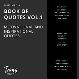 Icon image Book of Quotes Vol.1: Motivational and Inspirational Quotes