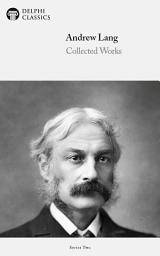 Icon image Delphi Works of Andrew Lang (Illustrated)