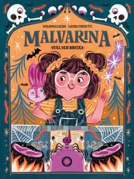 Icon image Malvarina: Vull ser bruixa