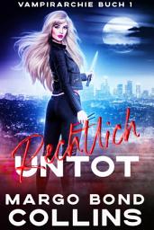 Icon image Rechtlich untot: Vampirarchie Buch 1